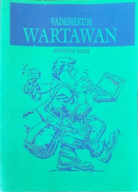 Image of Vademekum Wartawan Reportase Dasar